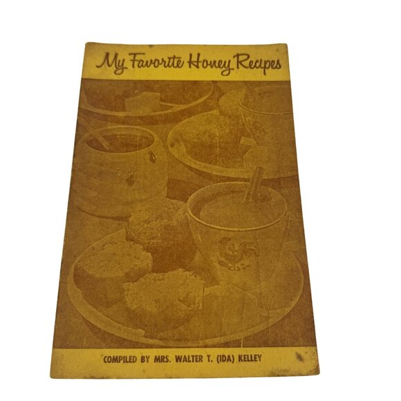 My Favorite Honey Recipes Vintage Cookbook By Mrs. Walter T. Kelley 1970s - Picture 1 of 4